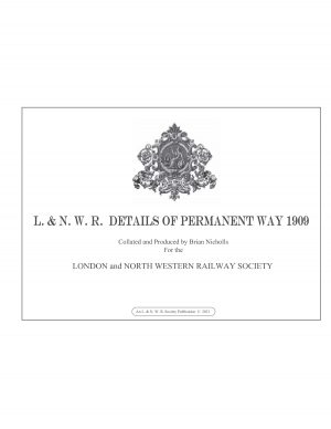 L&NWR Drawings of Standard Permanent Way 1909